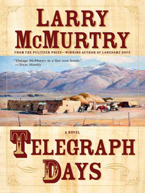 Title details for Telegraph Days by Larry McMurtry - Wait list